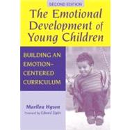 The Emotional Development of Young Children by Hyson, Marion C.; Zigler, Edward, 9780807743423