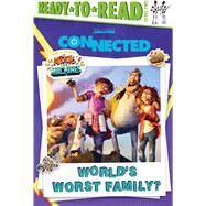 World's Worst Family? Ready-to-Read Level 2 by McDoogle, Farrah; Ross, Andrew, 9781534473423