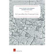 Eu Law After the Financial Crisis by Schmidt, Jessica; Esplugues, Carlos; Arenas Garcia, Rafael, 9781780683423