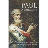 Paul A Critical Life by Murphy-O'Connor, Jerome, 9780192853424