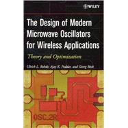 The Design of Modern Microwave Oscillators for Wireless Applications Theory and Optimization by Rohde, Ulrich L.; Poddar, Ajay K.; Böck, Georg, 9780471723424