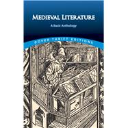 Medieval Literature: A Basic Anthology by Dover Publications, Inc., 9780486813424