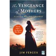 The Vengeance of Mothers by Fergus, Jim, 9781250093424