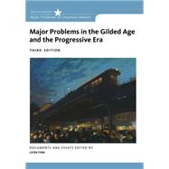 Major Problems in the Gilded Age and the Progressive Era by Fink, Leon, 9781285433424