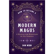 How to Become a Modern Magus by Don Webb, 9781644113424