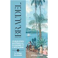 Civilisation matrielle, conomie et capitalisme - Tome 3 by Fernand Braudel, 9782200633424