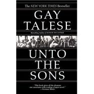 Unto the Sons by TALESE, GAY, 9780345463425