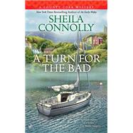 A Turn for the Bad by Connolly, Sheila, 9780425273425