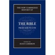 The New Cambridge History of the Bible by Cameron, Euan, 9780521513425