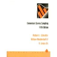 Elementary Survey Sampling by Scheaffer, Richard L.; Mendenhall, William; Ott, Lyman, 9780534243425