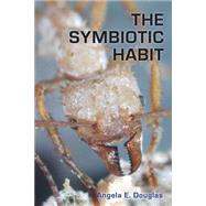 Symbiotic Habit by Douglas, A. E., 9780691113425