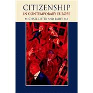Citizenship in Contemporary Europe by Lister, Michael; Pia, Emily, 9780748633425