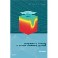 Computational Modeling of Shallow Geothermal Systems by Al-Khoury; Rafid, 9781138073425