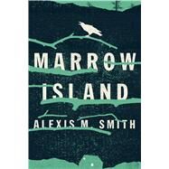 Marrow Island by Alexis M. Smith, 9780544373426