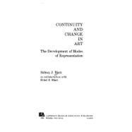 Continuity and Change in Art: The Development of Modes of Representation by Blatt; Sidney J., 9780898593426