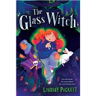 The Glass Witch by Puckett, Lindsay, 9781338803426