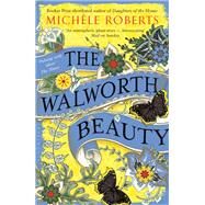 The Walworth Beauty by Michle Roberts, 9781408883426