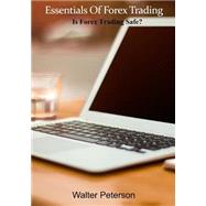 Essentials of Forex Trading by Peterson, Walter, 9781505593426