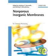 Nonporous Inorganic Membranes For Chemical Processing by Sammells, Anthony F.; Mundschau, Michael V., 9783527313426