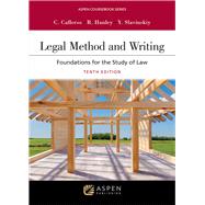 Legal Method and Writing Foundations for the Study of Law [Connected eBook with Study Center] by Calleros, Charles R.; Hanley, Rebekah; Slavinskiy, Yan, 9798894103426