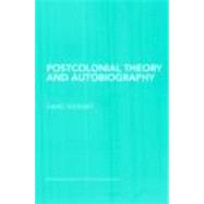 Postcolonial Theory and Autobiography by Huddart; David, 9780415353427