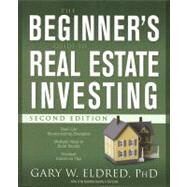 The Beginner's Guide to Real Estate Investing by Eldred, Gary W., 9780470183427
