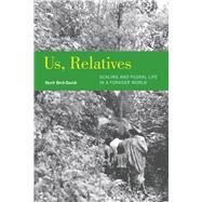 Us, Relatives by Bird-David, Nurit, 9780520293427