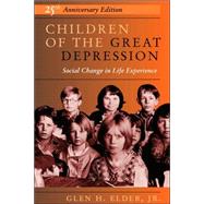 Children Of The Great Depression: 25th Anniversary Edition by Elder,Glen H, 9780813333427