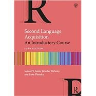 Second Language Acquisition: An Introductory Course, 5th Edition by Gass; Susan M., 9781138743427