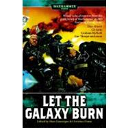 Let the Galazy Burn by Marc Gascoigne; Christian Dunn, 9781844163427