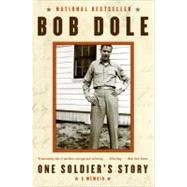 One Soldier's Story by Dole, Bob, 9780060763428