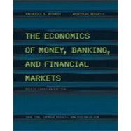 The Economics of Money, Banking, and Financial Markets, Fourth Canadian Edition by Frederic S. Mishkin;   Apostolos  Serletis, 9780321673428