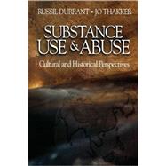 Substance Use and Abuse : Cultural and Historical Perspectives by Russil Durrant, 9780761923428