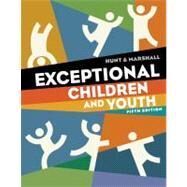 Exceptional Children and Youth by Hunt, Nancy; Marshall, Kathleen, 9781111833428