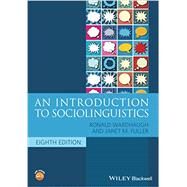 An Introduction to Sociolinguistics by Wardhaugh, Ronald; Fuller, Janet M., 9781119473428