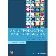 An Introduction to Sociolinguistics by Wardhaugh, Ronald; Fuller, Janet M., 9781119473428