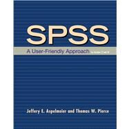 SPSS: A User-Friendly Approach for Versions 17 and 18 by Aspelmeier, Jeffery E.; Pierce, Thomas W., 9781429273428