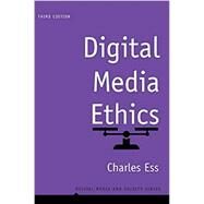 Digital Media Ethics by Ess, Charles, 9781509533428