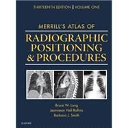Merrill's Atlas of Radiographic Positioning & Procedures - Volume 1 by Long, Bruce W.; Rollins, Jeannean Hall; Smith, Barbara J., 9780323263429