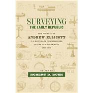 Surveying the Early Republic by Bush, Robert D., 9780807163429