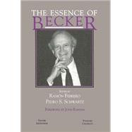 The Essence of Becker by Febrero, Ramon; Raisian, John; Schwartz, Pedro S., 9780817993429