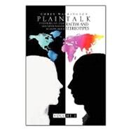 Plain Talk - Volume 1 : Everything You Ever and Never Wanted to Know About by Washington, Corey, 9781441593429