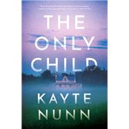 The Only Child by Nunn, Kayte, 9781613163429