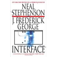 Interface by STEPHENSON, NEALGEORGE, J. FREDERICK, 9780553383430