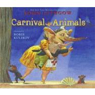 Carnival of the Animals by Lithgow, John; Kulikov, Boris, 9780689873430