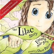 The Lilac Story by Austin-jones, Emma; Phillips, Danny; Javid, Sajid; Lammas, Cat; Foundation, Dyspraxia, 9781502553430