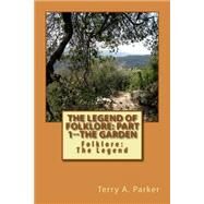 The Garden by Parker, Terry A.; Douglas, Johnny G., 9781502793430