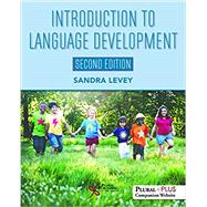 Introduction to Language Development by Levey, Sandra, Ph.D., 9781944883430