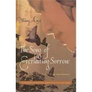The Song of Everlasting Sorrow by Anyi, Wang, 9780231143431