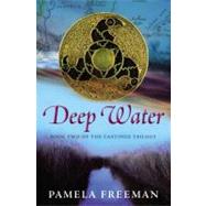 Deep Water by Freeman, Pamela, 9780316073431